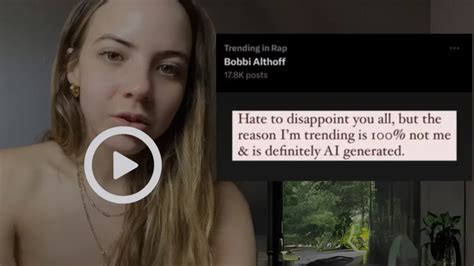 bobbi althoff leaks full video|{Video Link} Bobbi Althoff AI Video Watch: Deepfake Leaked on。